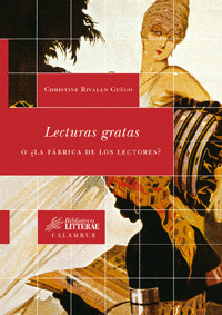 LECTURAS GRATAS O ¿LA FÁBRICA DE LECTORES?