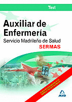AUXILIARES DE ENFERMERÍA DEL SERVICIO MADRILEÑO DE SALUD (SERMAS). TEST
