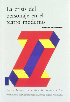 CRISIS DEL PERSONAJE EN EL TEATRO MODERNO
