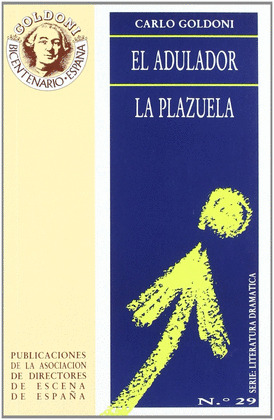 ELL ADULADOR / LA PLAZUELA