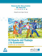 EL MUNDO DEL TRABAJO Y LA ECONOMIA. MODULO OPTATIVO. CAMPO DE LA SOCIEDAD