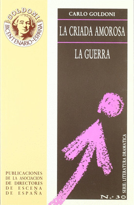 LA CRIADA AMOROSA ; LA GUERRA ; LA HOSTERIA DE LA POSTA