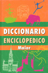 DICCIONARIO ENCICLOPEDICO MAIOR (1 VOLUMEN)