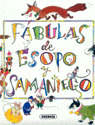 FABULAS DE ESOPO Y SAMANIEGO