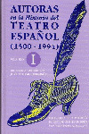 AUTORAS I EN LA Hª DEL TEATRO ESPAÑOL (1500-1994)