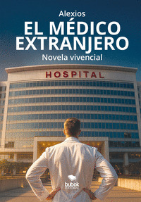 EL MÉDICO EXTRANJERO