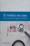 EL MEDICO EN CASA. GUIA PRACTICA PARA LA SALUD.