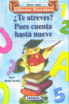 TE ATREVES PUES CUENTA HASTA NUEVE