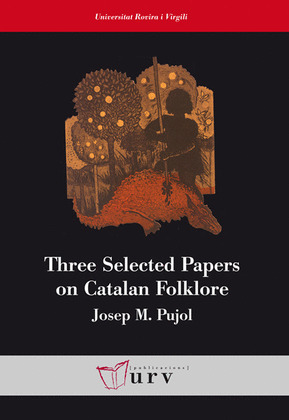 THREE SELECTED PAPERS ON CATALAN FOLKLORE