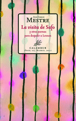 VISITA DE SAFO Y OTROS POEMAS PARA DESPEDIR A LENNON, LA