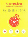 SUPERFACIL. EN 10 MINUTOS