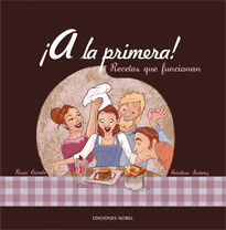 ¡A LA PRIMERA! RECETAS QUE FUNCIONAN
