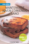 MANTENERSE JOVEN COMIENDO SANO