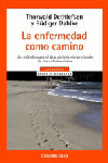 LA ENFERMEDAD COMO CAMINO