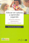EDUCAR EN VALORES Y APRENDER JUGANDO