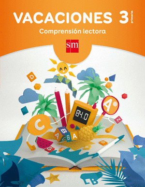 VACACIONES: COMPRENSION LECTORA. 3 EDUCACION PRIMARIA