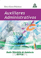 AUXILIARES ADMINISTRATIVOS DE  RADIOTELEVISIÓN ANDALUZA (CANAL SUR). TEST Y CASO