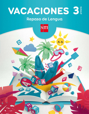 VACACIONES: REPASO DE LENGUA. 3 EDUCACION PRIMARIA