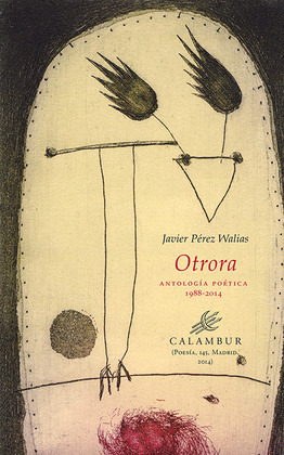 OTRORA. ANTOLOGIA POETICA 1988-2014