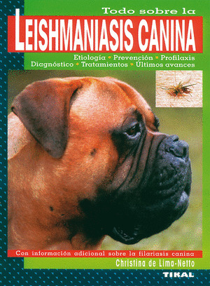 TODO SOBRE LA LEISHMANIASIS CANINA