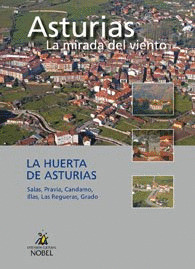 LA HUERTA DE ASTURIAS    *** NOBEL ***
