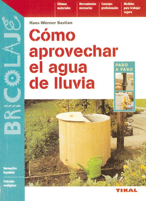 COMO APROVECHAR EL AGUA DE LLUVIA