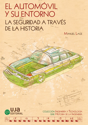 LA SEGURIDAD A TRAVÉS DE LA HISTORIA: EL AUTOMÓVIL Y SU ENTORNO