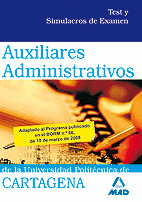 AUXILIARES ADMINISTRATIVOS DE LA UNIVERSIDAD POLITÉCNICA DE CARTAGENA. TEST Y SI