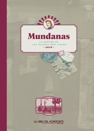 MUNDANAS 2020. LA AGENDA DE LAS MUJERES QUE VIAJAN
