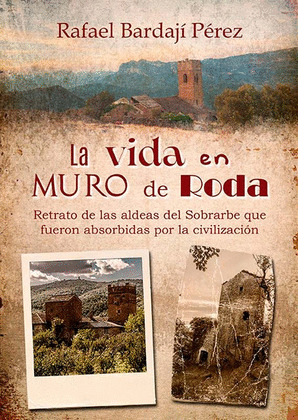 VIDA EN EL MURO DE RODA, LA