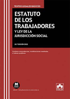 ESTATUTO DE LOS TRABAJADORES Y LEY DE LA JURISDICCION SOCIAL 2022