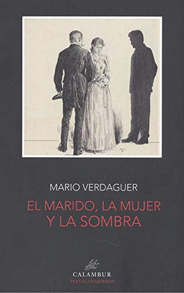 MARIDO, LA MUJER Y LA SOMBRA; EL