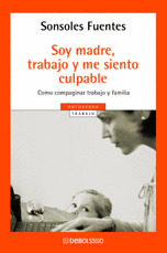AYD20. SOY MADRE, TRABAJO Y ME SIENTO CULPABLE
