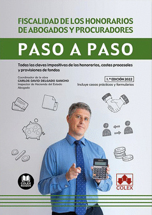 FISCALIDAD DE LOS HONORARIOS DE ABOGADOS Y PROCURADORES. PASO A PASO