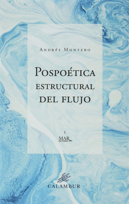 POSPOETICA ESTRUCTURAL DEL FLUJO