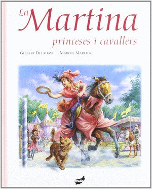 LA MARTINA, PRINCESES I CAVALLERS