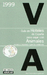 GUIA DE HOTELES DE ESPAÑA PARA VIAJAR CON ANIMALES (1999)
