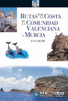 RUTAS POR LA COSTA DE COMUNIDAD VALENCIANA Y MURCIA EN COCHE