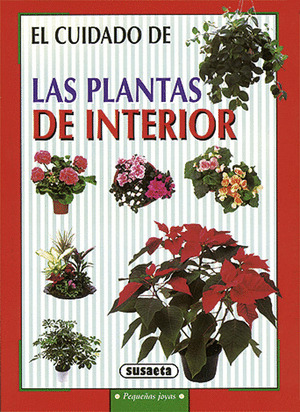 EL CUIDADO DE LAS PLANTAS DE INTERIOR