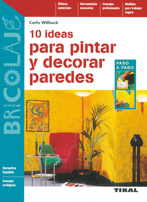 10 IDEAS PARA PINTAR Y DECORAR PAREDES