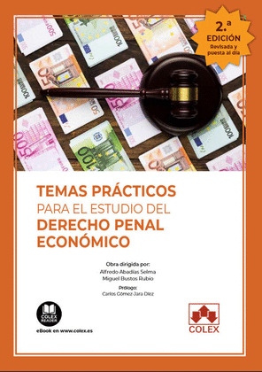 TEMAS PRACTICOS PARA EL ESTUDIO DEL DERECHO PENAL ECONOMICO 2022