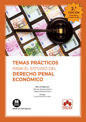 TEMAS PRÁCTICOS PARA EL ESTUDIO DEL DERECHO PENAL ECONÓMICO