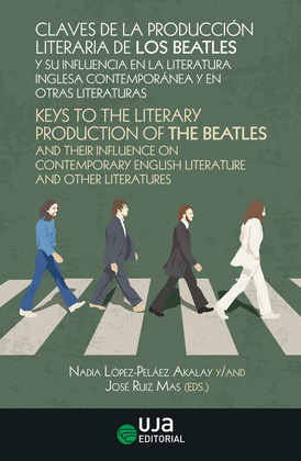 CLAVES DE LA PRODUCCIÓN LITERARIA DE LOS BEATLES Y SU INFLUENCIA EN LA LITERATUR