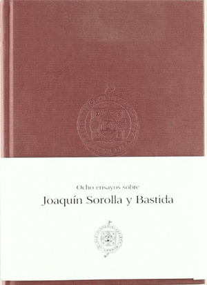 OCHO ENSAYOS SOBRE JOAQUIN SOROLLA BASTIDA (3 VOL.
