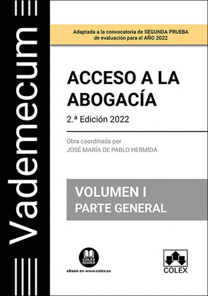 VADEMECUM ACCESO A LA ABOGACÍA. VOLUMEN I. PARTE GENERAL