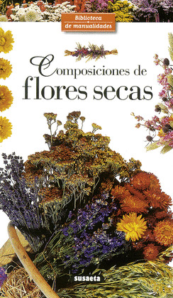 B.MANUALIDADES. COMPOSICIONES DE FLORES SECAS