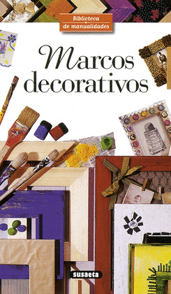 B.MANUALIDADES. MARCOS DECORATIVOS
