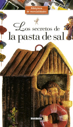 B.MANUALIDADES. LOS SECRETOS DE LA PASTA DE SAL