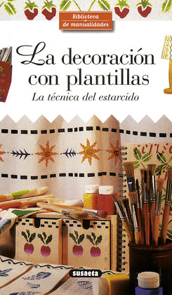 B.MANUALIDADES. LA DECORACION CON PLANTILLAS. TECNICA DEL ES