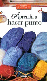 B.MANUALIDADES. APRENDA A HACER PUNTO